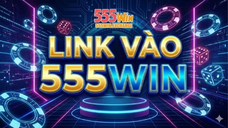 tong-hop-cac-loai-link-truy-cap-vao-he-thong-555win
